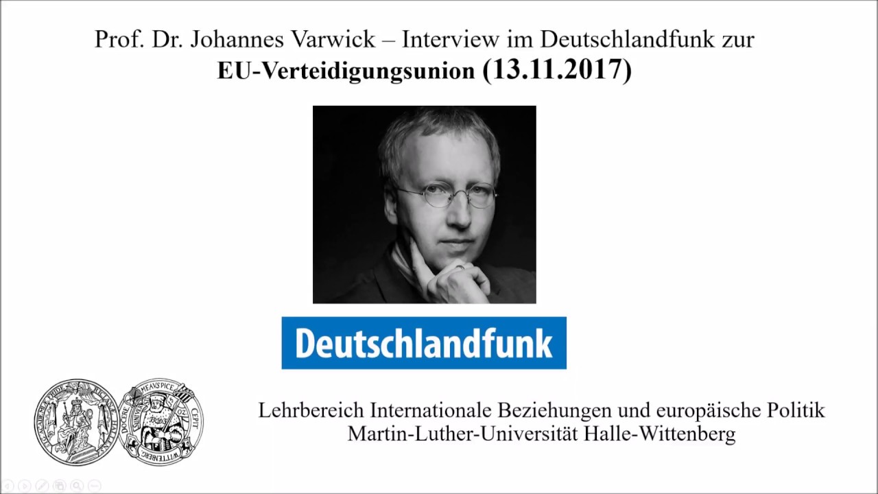 Prof. Dr. Johannes Varwick im Interview zur EU-Verteidigungsunion (13.11.2017)