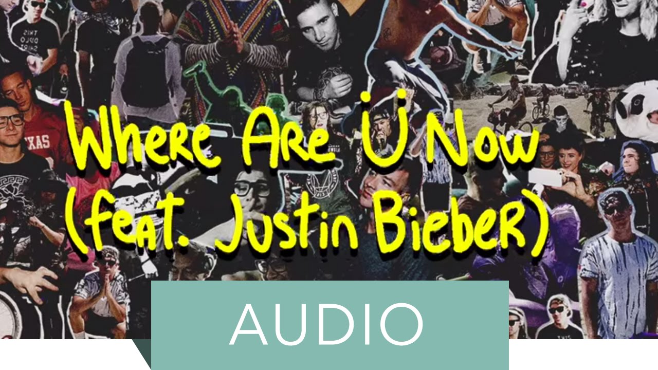 Jack &Uuml; - Where Are &Uuml; Now ft Justin Bieber (Official Audio)