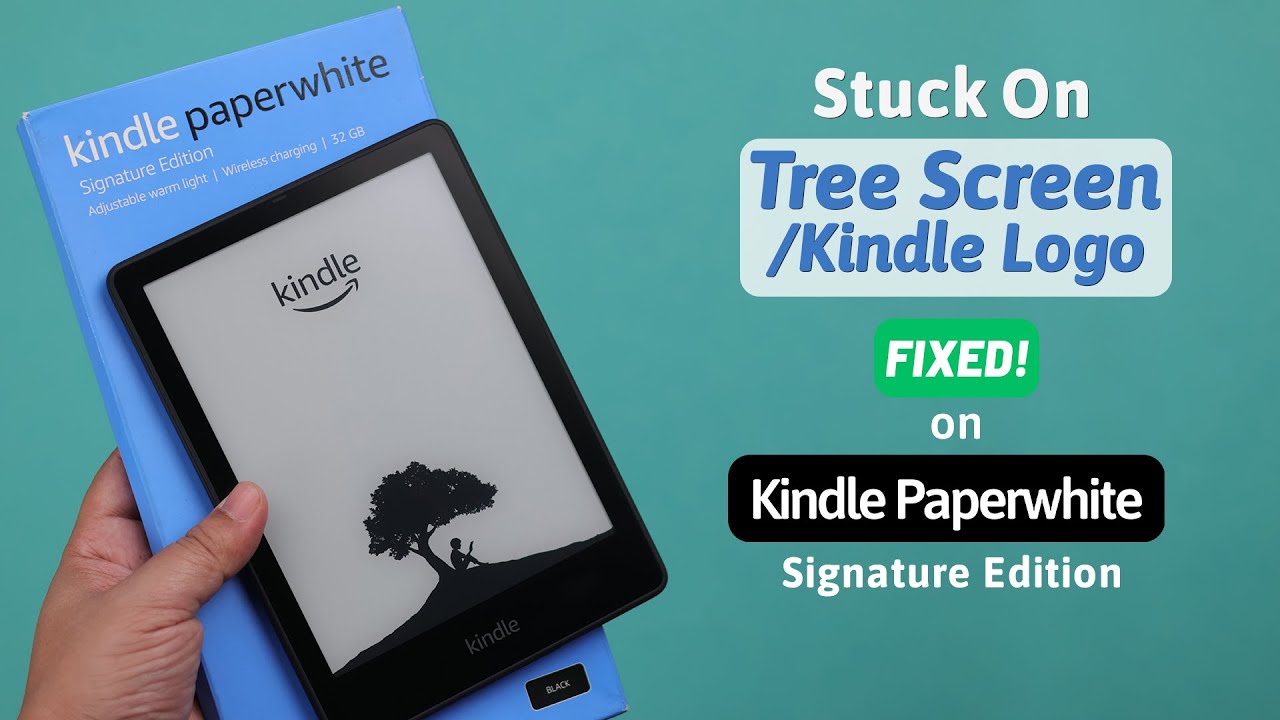 Fix- Kindle Paperwhite Signature Edition Stuck on Tree Screen! [Stuck on Boot]