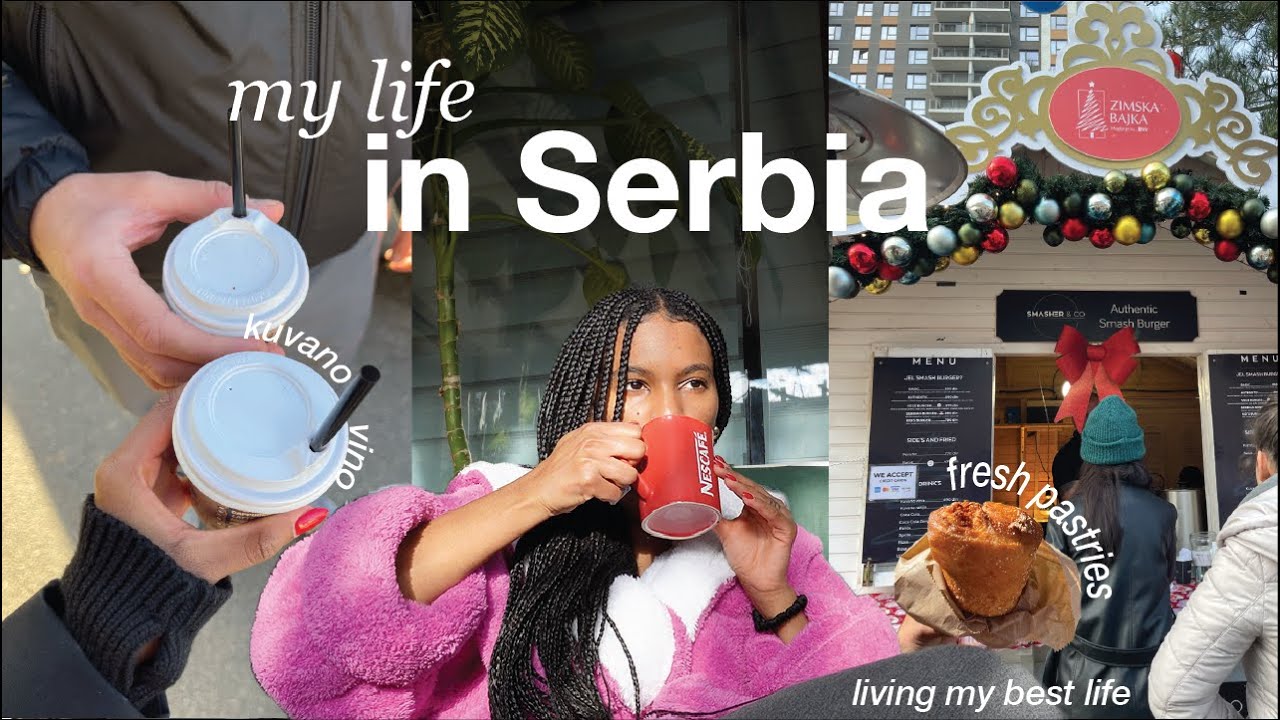 Life in Serbia: Great food, family time and more