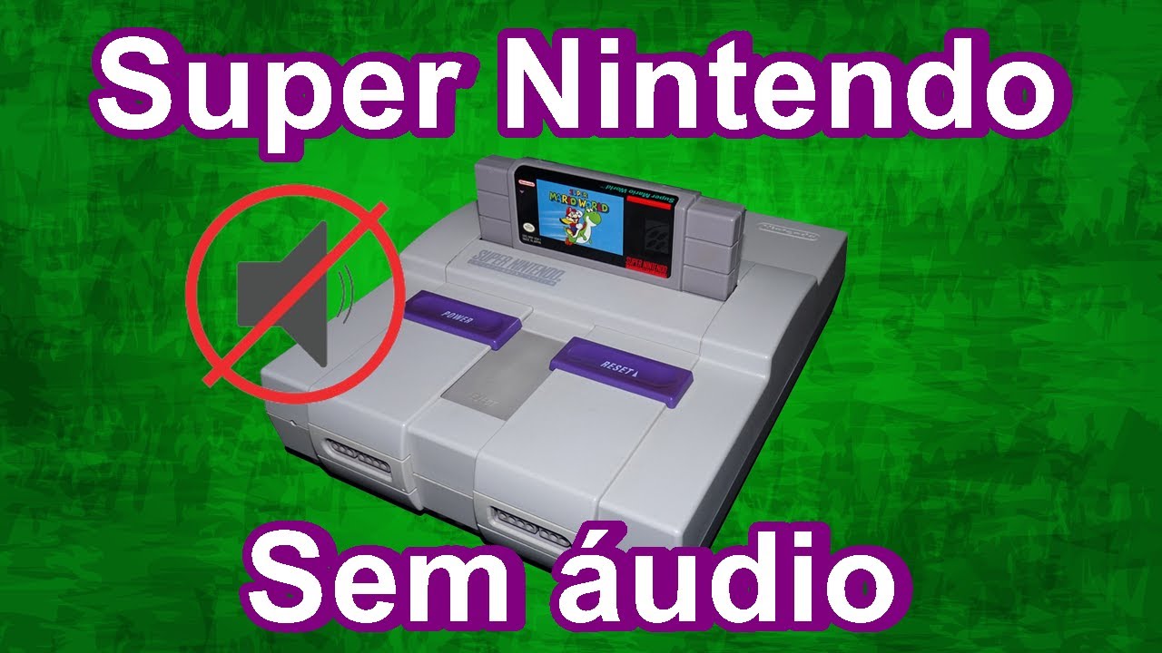 Como consertar Super Nintendo sem áudio (snes sem som)