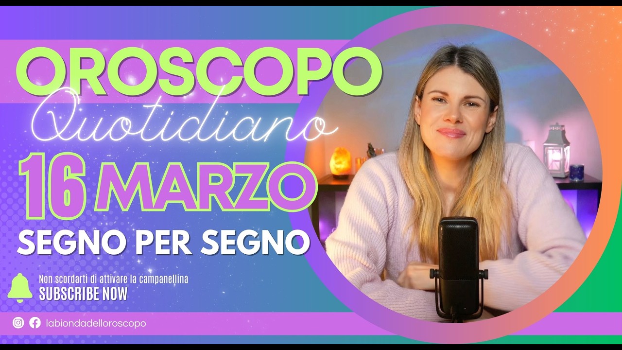 Oroscopo del giorno: 16 Marzo 2026