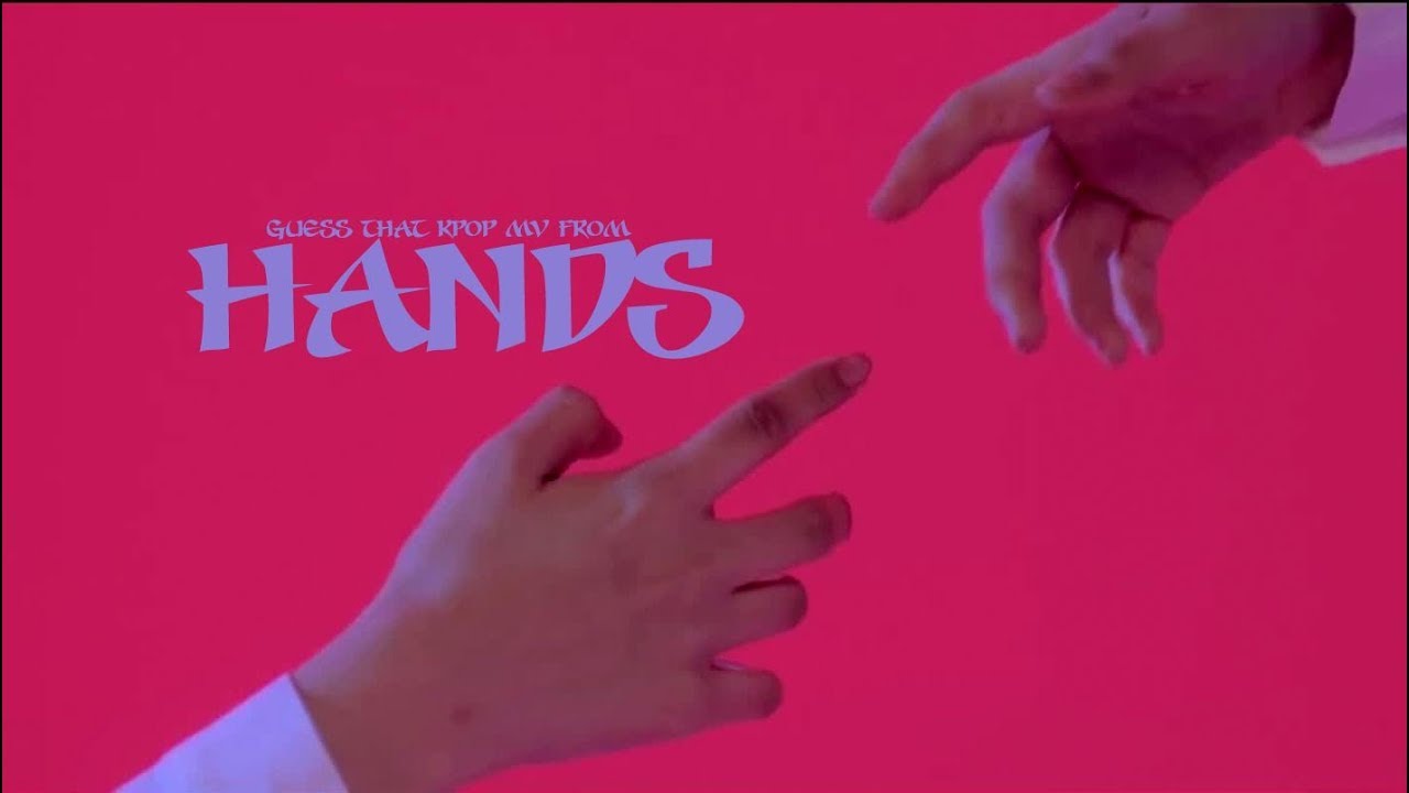 Guess That Kpop MV from HANDS #9