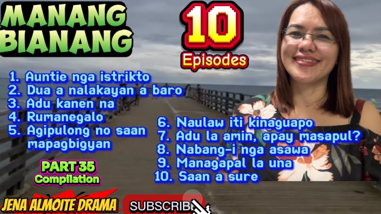 Part 35 Compilation of Manang Bianang Drama/ Comedy ilocano Pag-adalan a drama/ JENA ALMOITE DRAMA