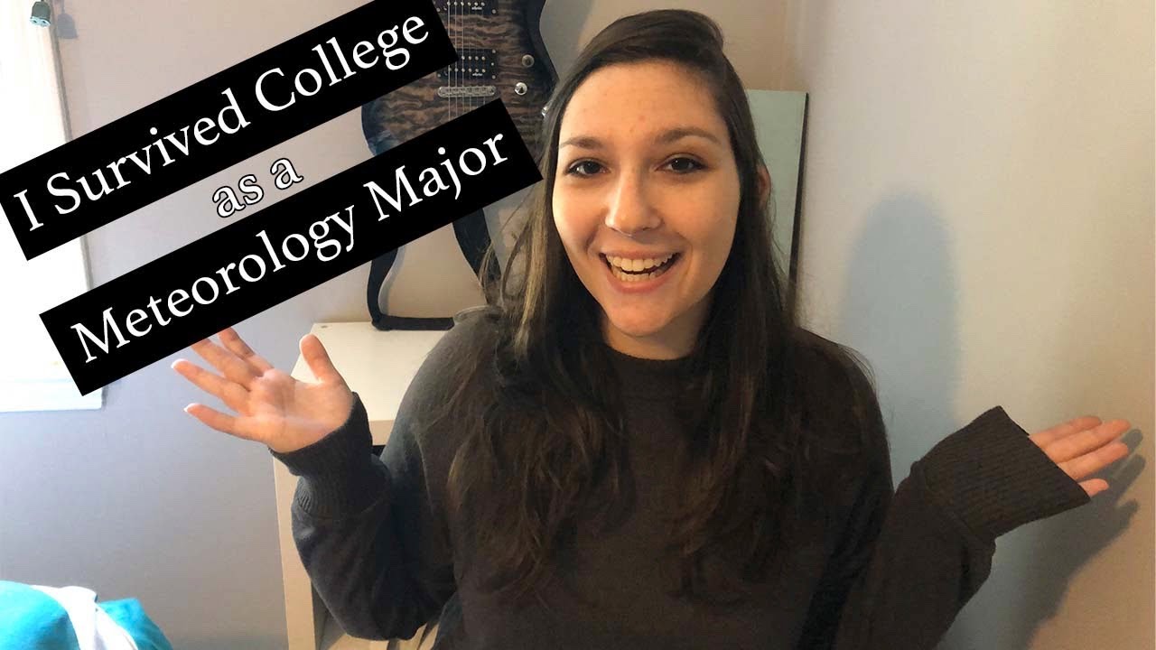 Advice for Being/Becoming a Meteorology Major