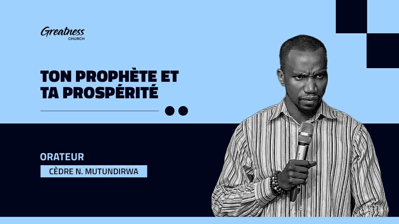 Ton Prophète et Ta Prosperité | Cèdre N Mutundirwa | Adieu La Pauvreté Chapitre II 