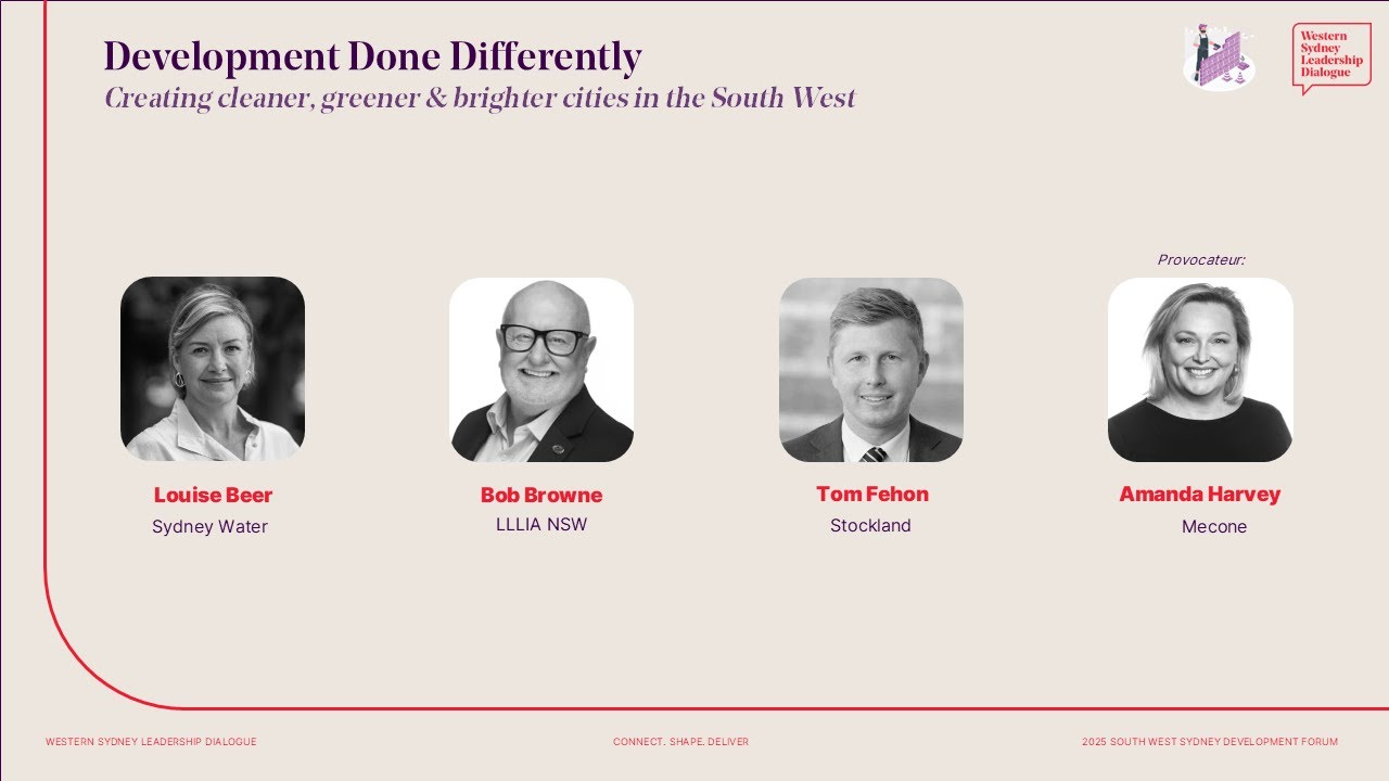 South West Sydney Development Forum 2025: Panel: Development Done Differently
