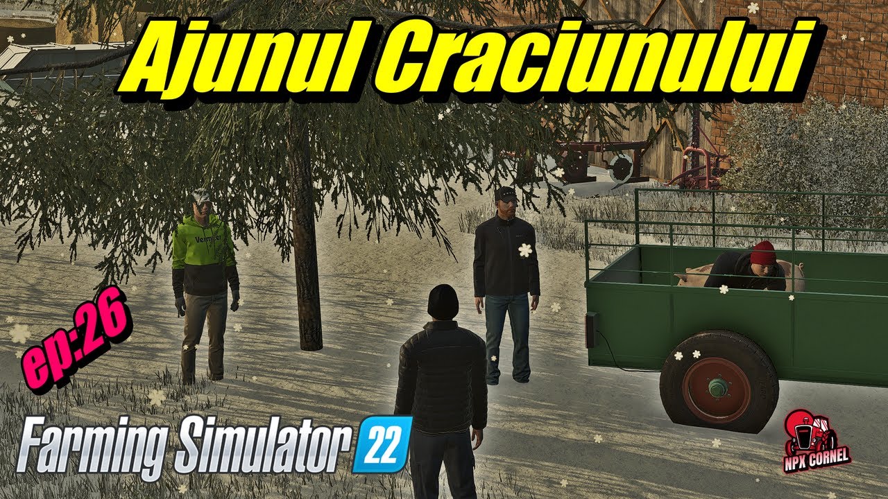#fs22 RolePlay Romania/ Sacrificam porcul si pregatim bradul  /ep:26