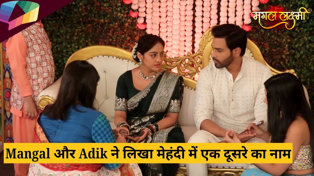 Mangal Lakshmi On Set | Mangal और Adik ने लिखा मेहंदी में एक दूसरे का नाम | 18 January 2026