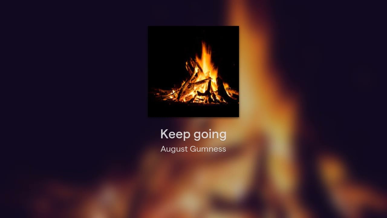 Keep going