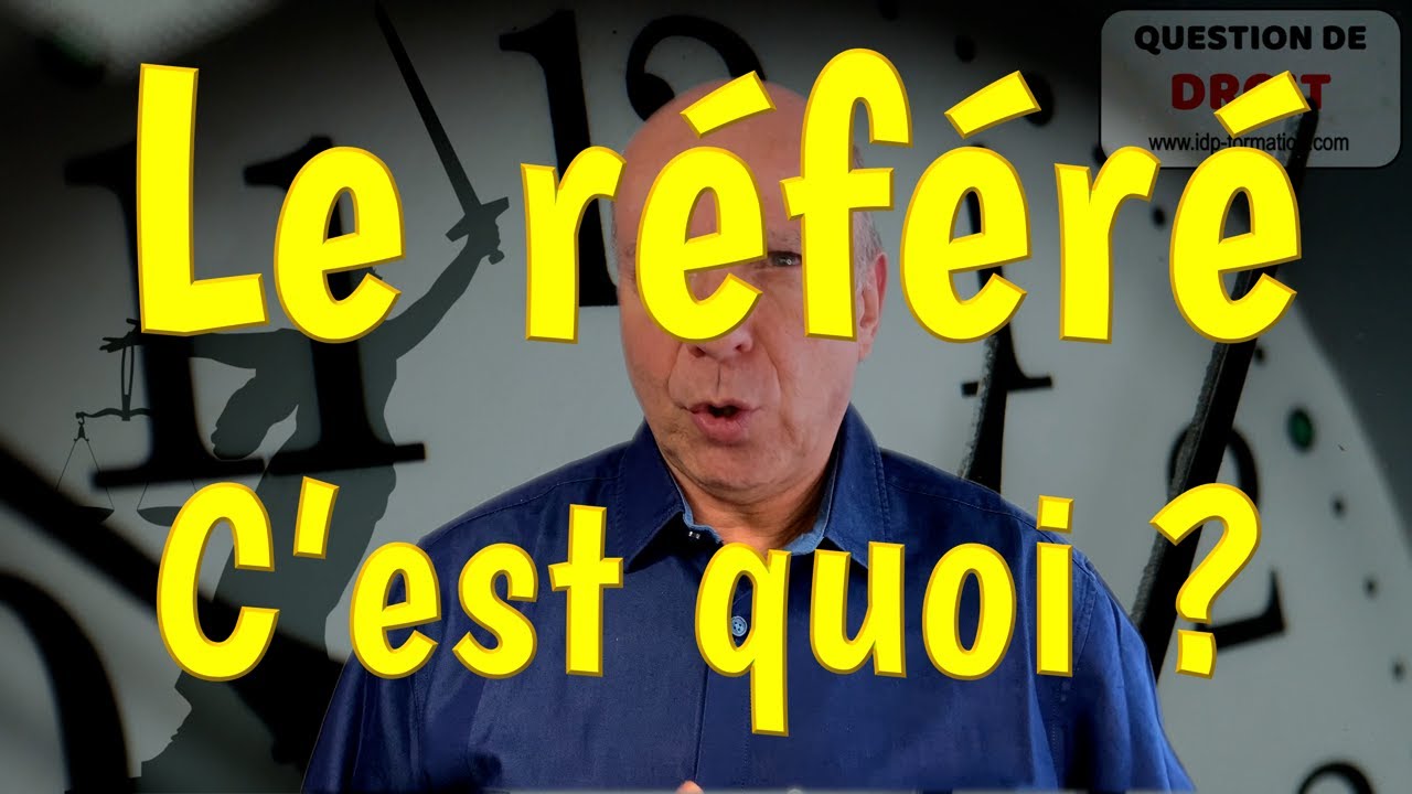 Le référé, c'est quoi ?