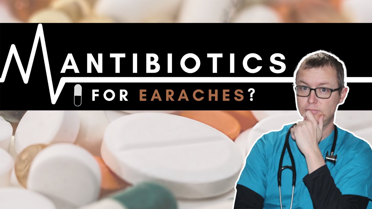 Why won't my doctor give antibiotics for ear infection and pain?