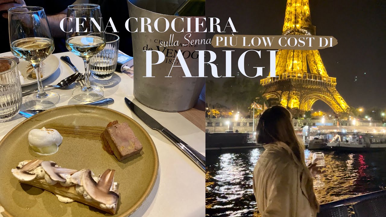 LA CENA CON CROCIERA sulla Senna più economica di PARIGI | Ne varrà la pena?