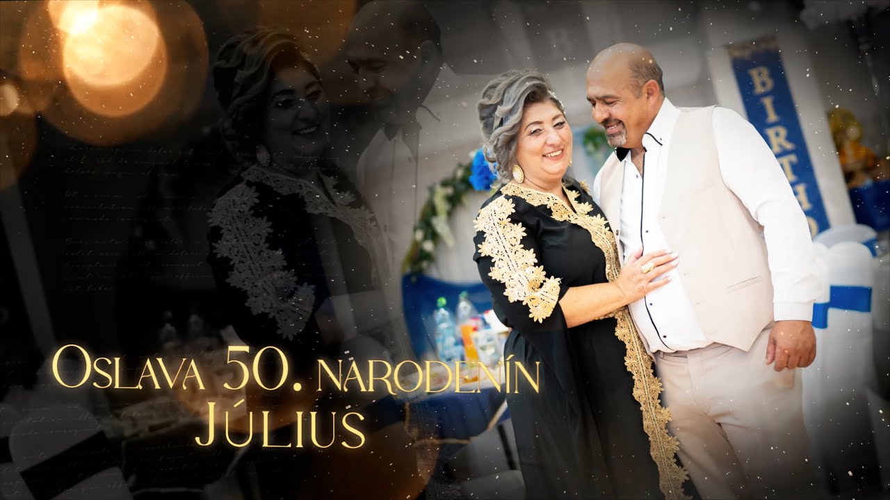 1. Oslava 50. narodenín Július