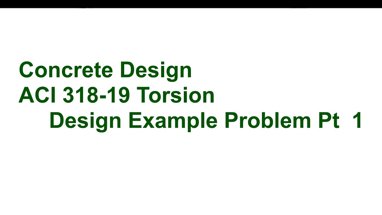 032 CE342 Concrete Design: Torsion Design Example Pt1