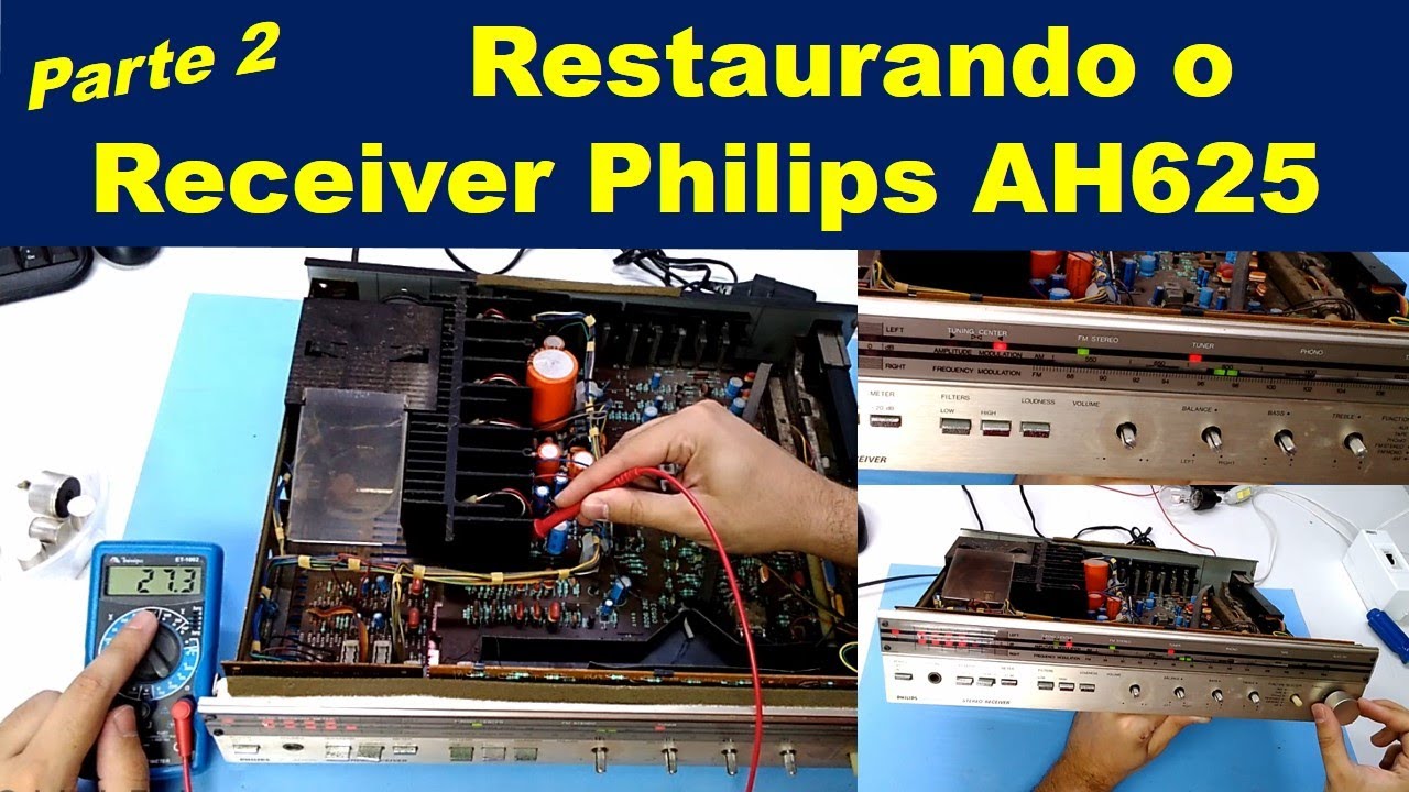 Restauração do Receiver Philips AH625 de 1986 - Parte 2