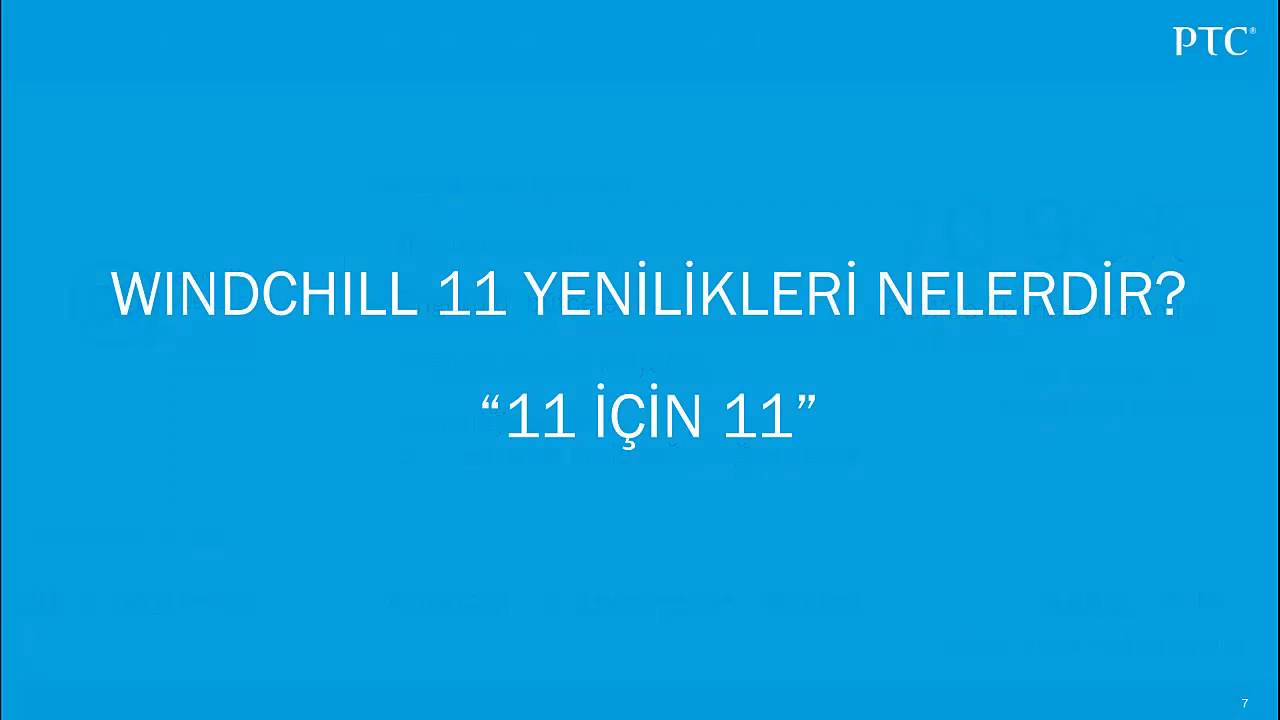 Windchill 11 i&ccedil;in 11 Yenilik ve Demo (T&uuml;rk&ccedil;e)