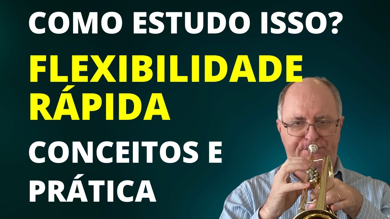 FLEXIBILIDADE RÁPIDA! Exercícios e conceitos que aumentam a sua velocidade |Trompete com Dissenha