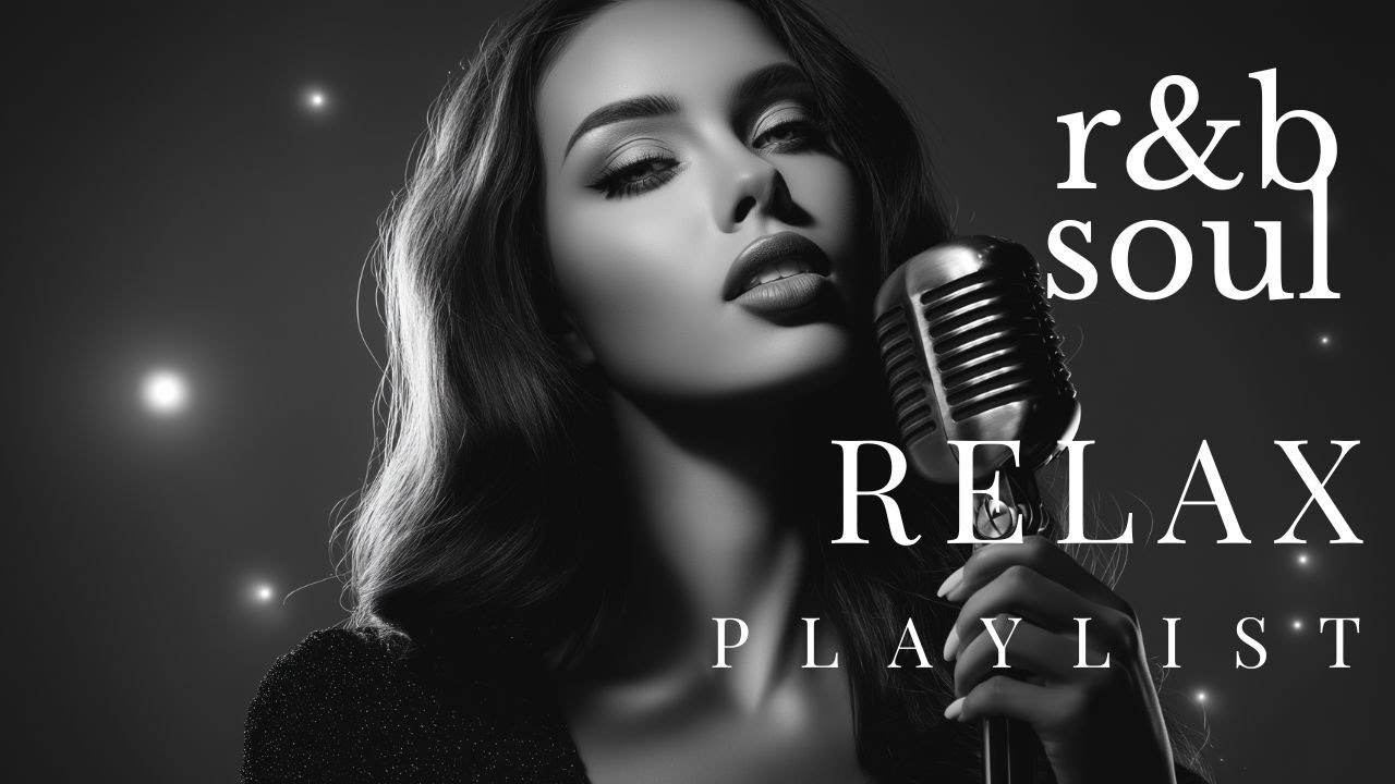 【R&B Soul】Расслабляющий R&B соул | Мягкий ночной плейлист