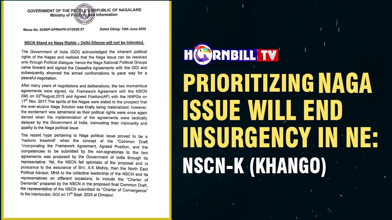 PRIORITIZING NAGA ISSUE WILL END INSURGENCY IN NE: NSCN-K (KHANGO)