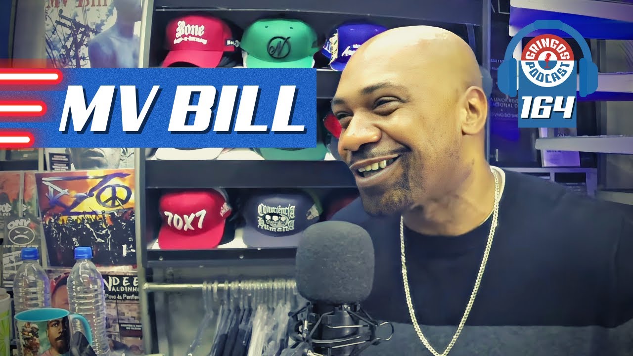 MV BILL [ft. Kamau]  - Gringos Podcast #164