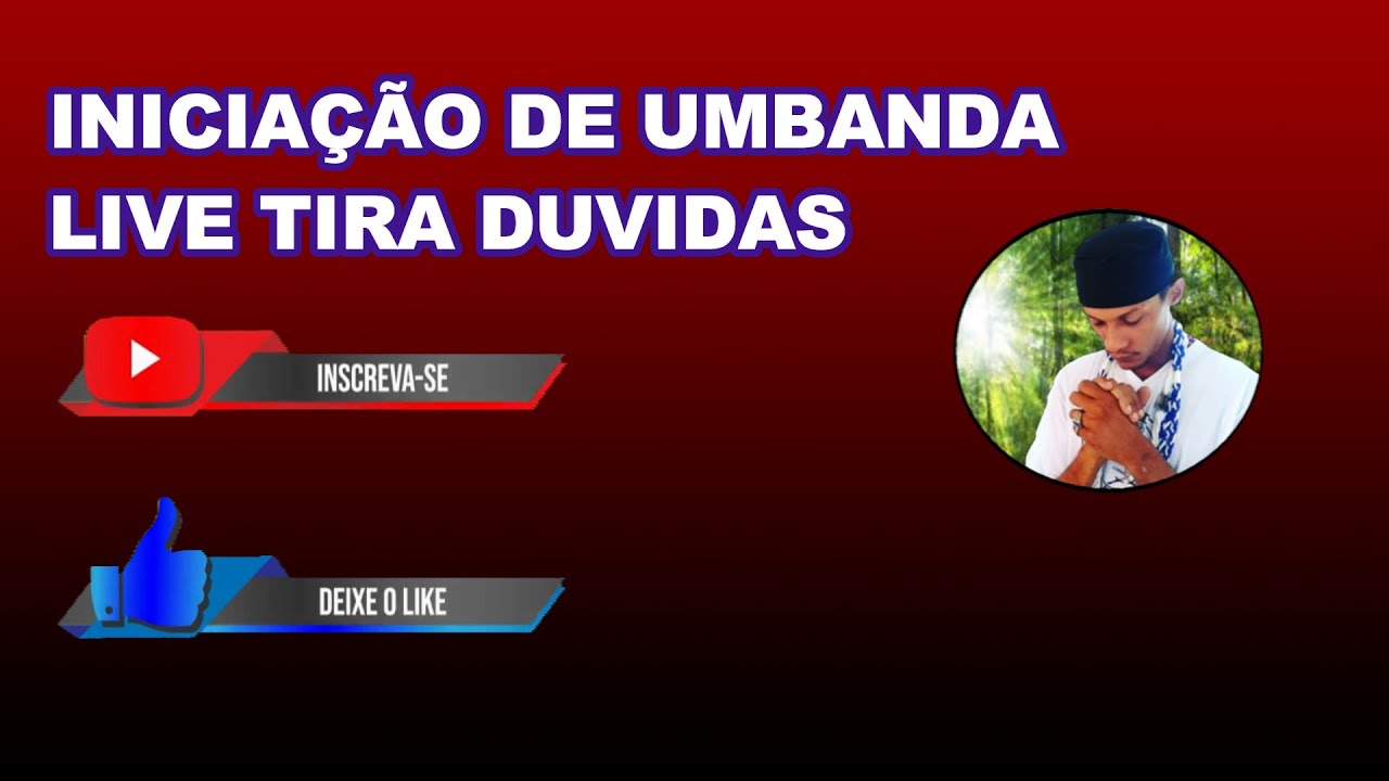 LIVE INICIA&Ccedil;&Atilde;O DE UMBANDA TIRANDO DUVIDAS (PATRICK DE OXOSSI)
