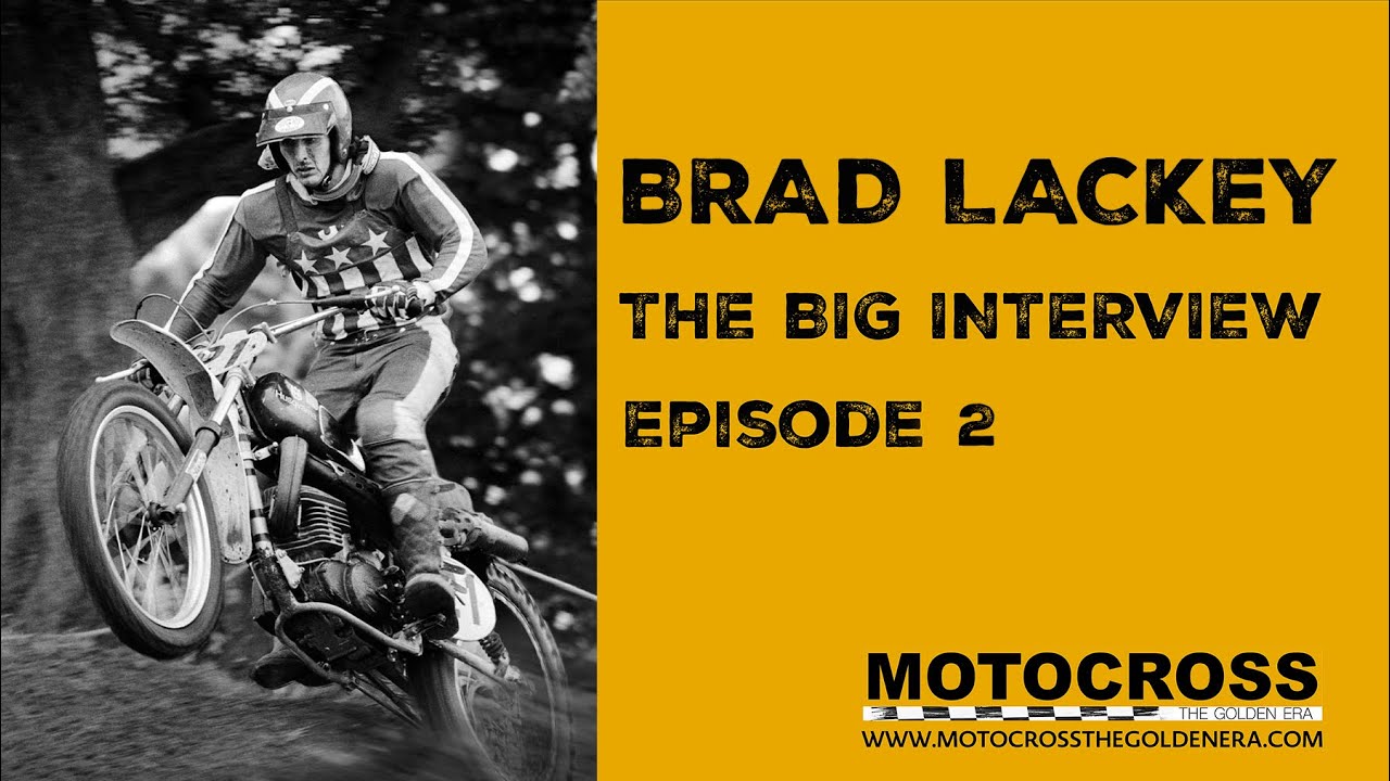Brad Lackey The Big Interview Episode 2