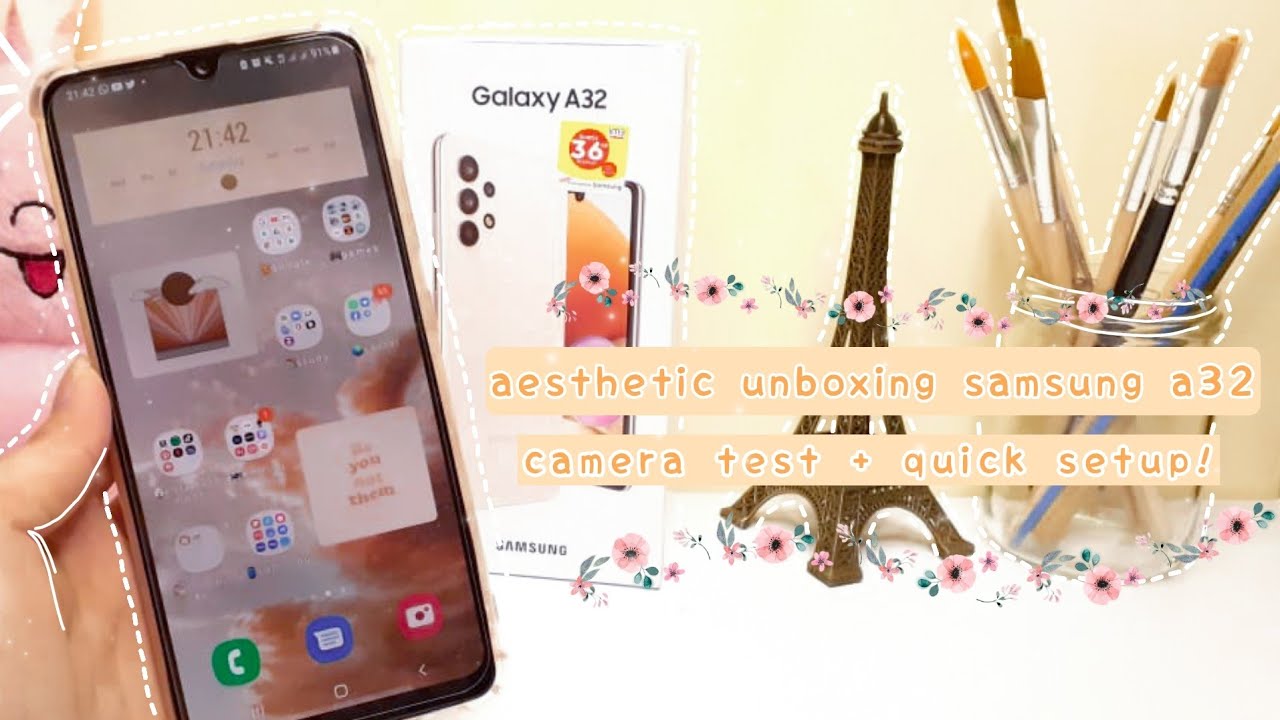 unboxing samsung A32 (cam test + quick set up) | aesthetic ✨ | eng sub