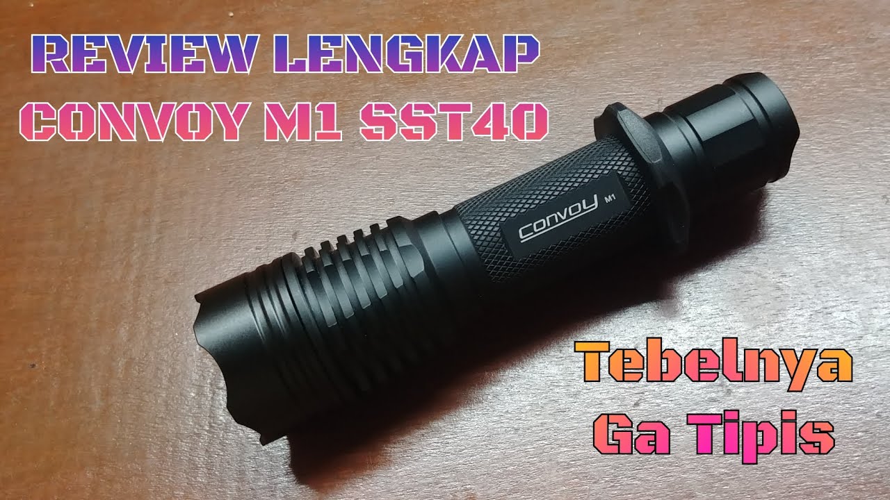 Review CONVOY M1 SST40 1800 Lumens | Tebelnya Ga NG