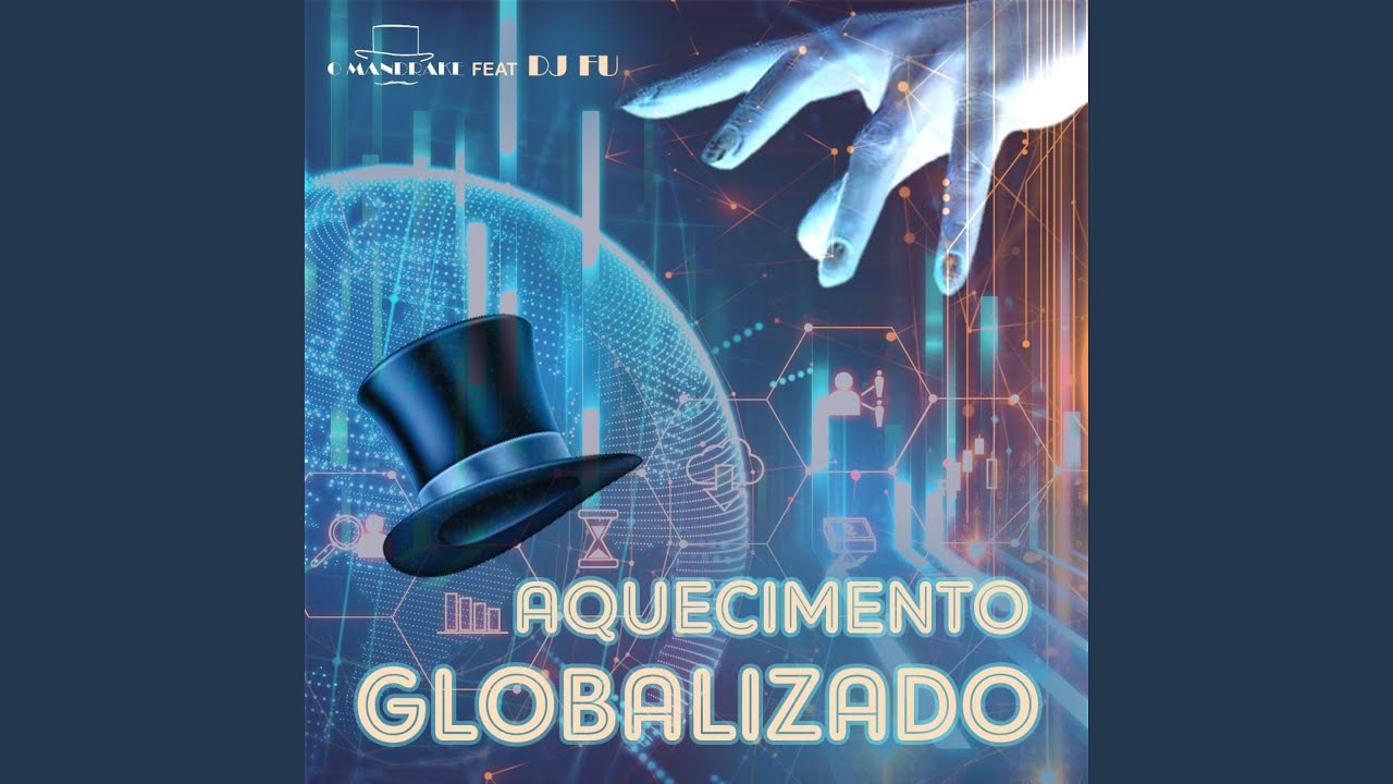 Aquecimento Globalizado (feat. Dj Fú)