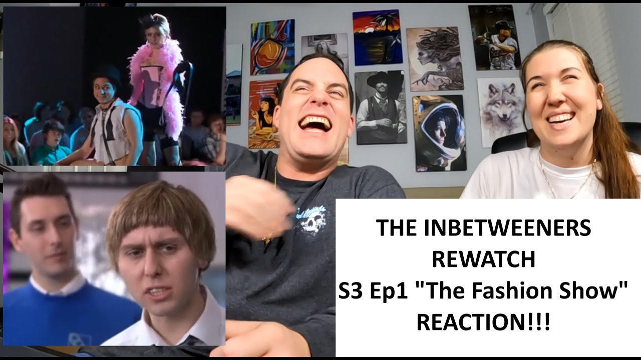Americans React | THE INBETWEENERS REWATCH | The Fashion Show Season 3 Episode 1 | REACTION