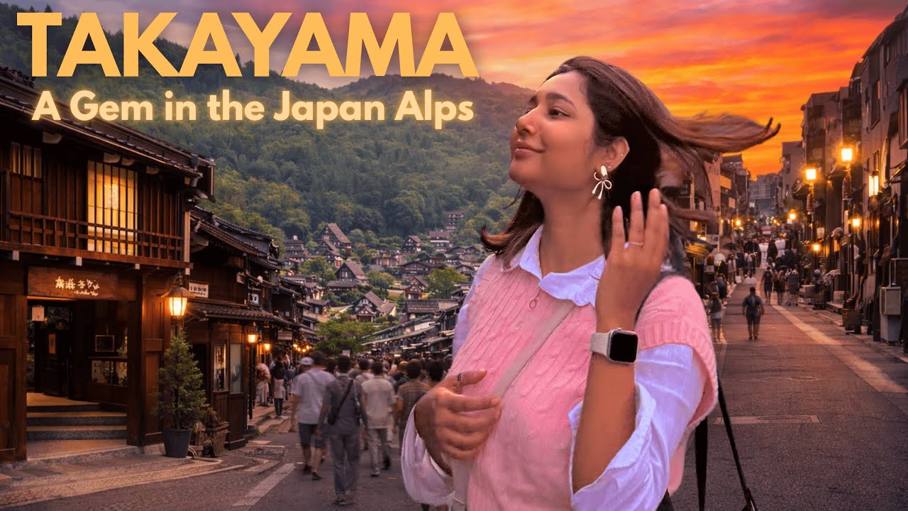 Japan Travel for Beginners: Takayama Old Town, Japan Alps & Offbeat Places to Add to Your Trip | Ep3