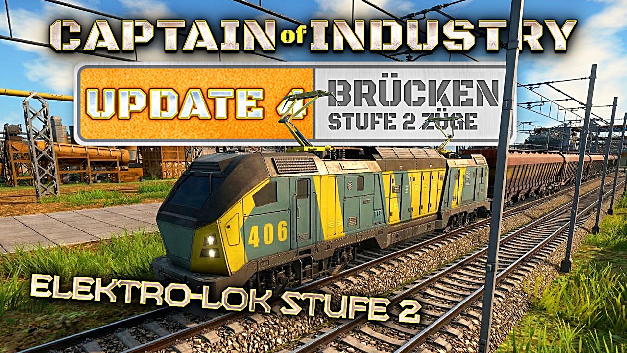 Captain of Industry - E-Lok Stufe 2 im UPDATE 4 & Trains Expansion DLC