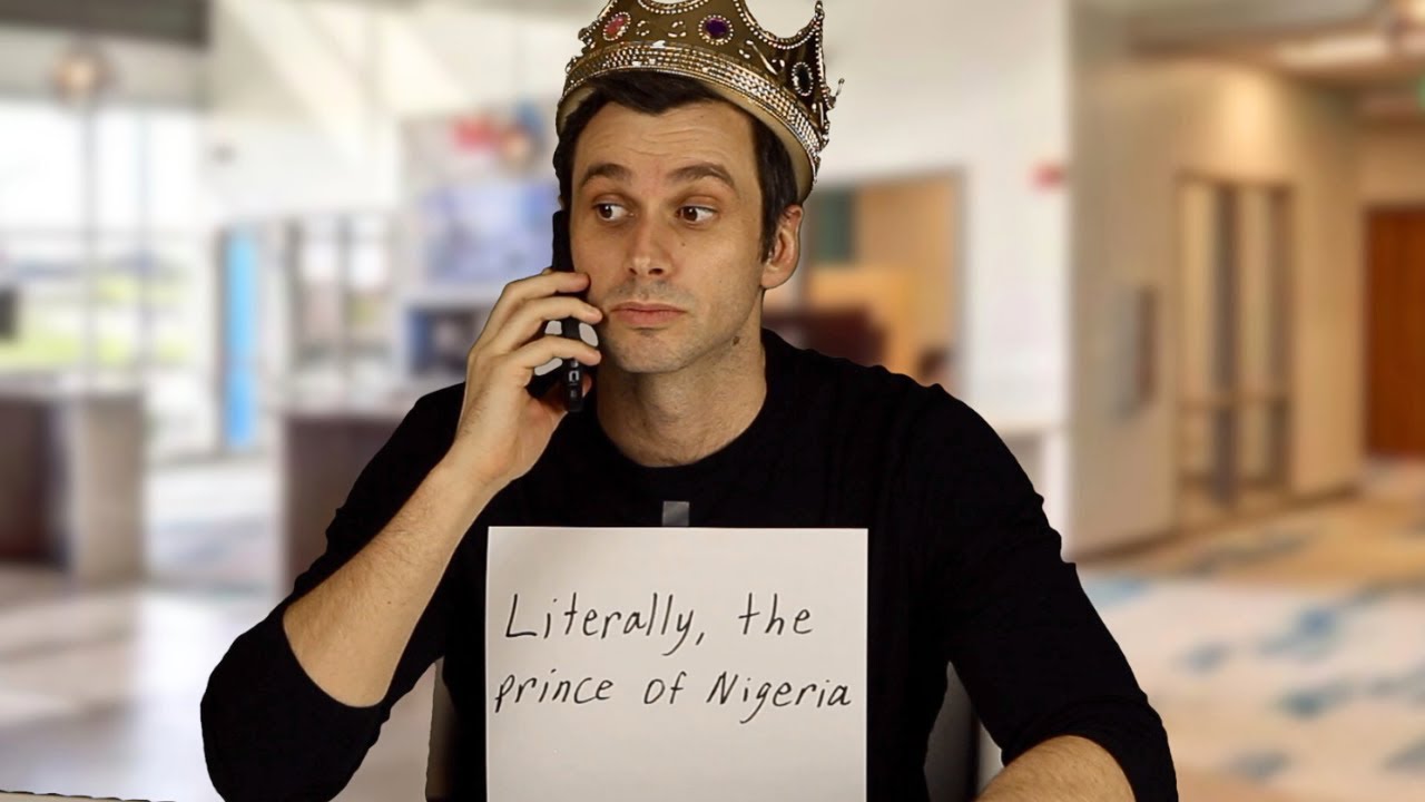 When the Nigerian prince turns out to be real