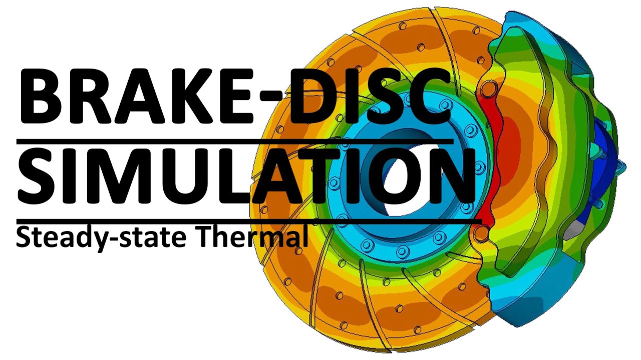 Brake Disc Simulation | Thermal Analysis | S11