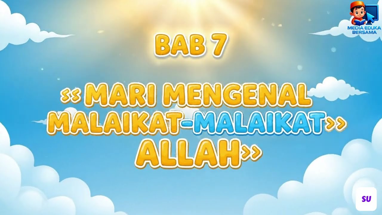 PAI BP Kelas 2 Bab 7 | Mari Mengenal Malaikat-Malaikat Allah