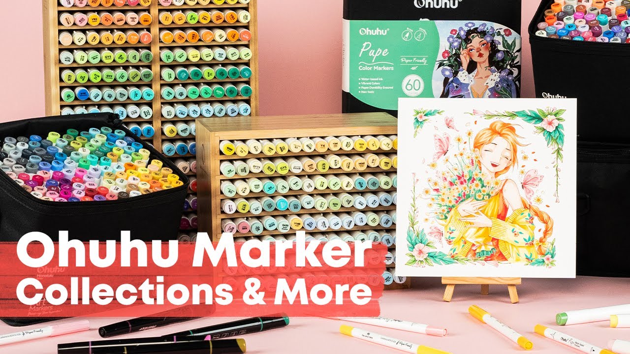 Ohuhu Marker Collections & More