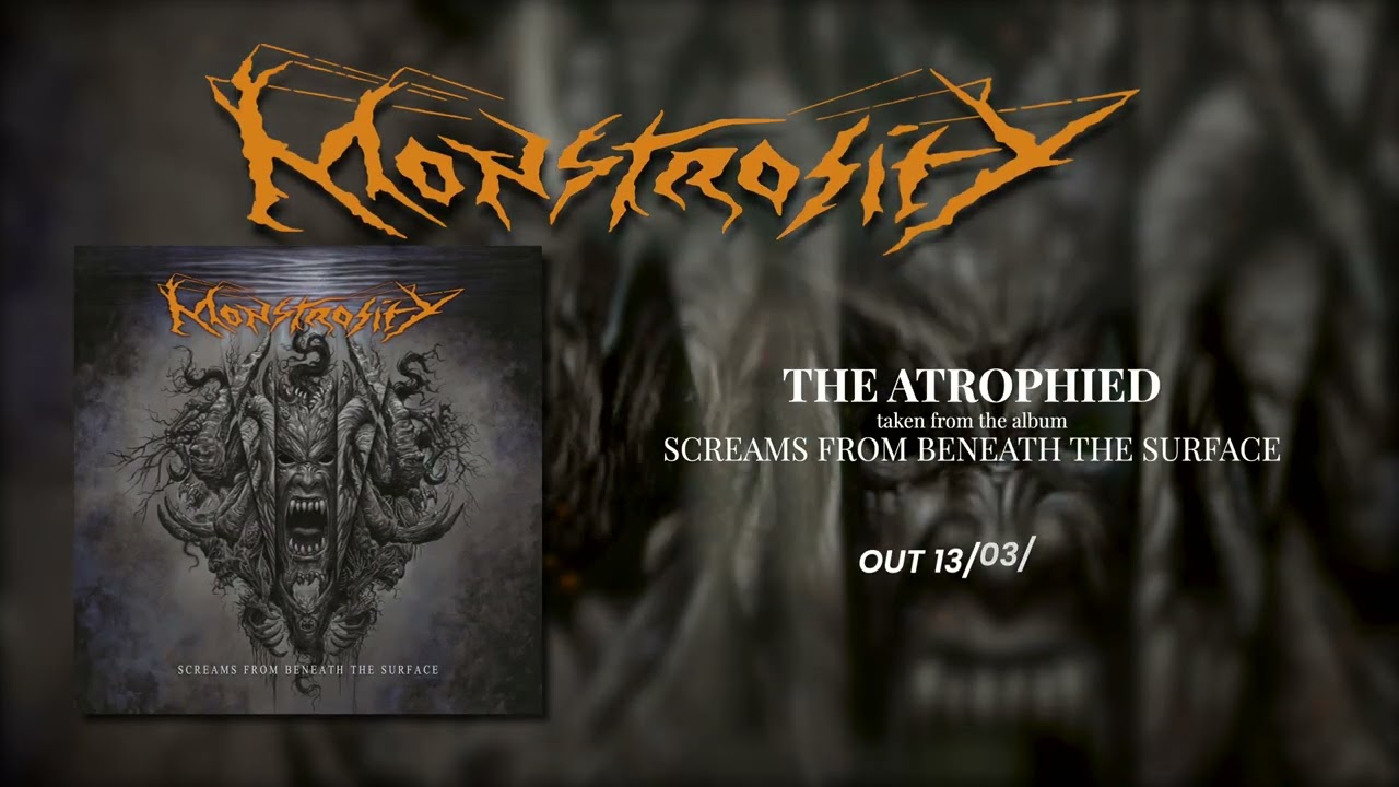 Monstrosity - The Atrophied (Official)
