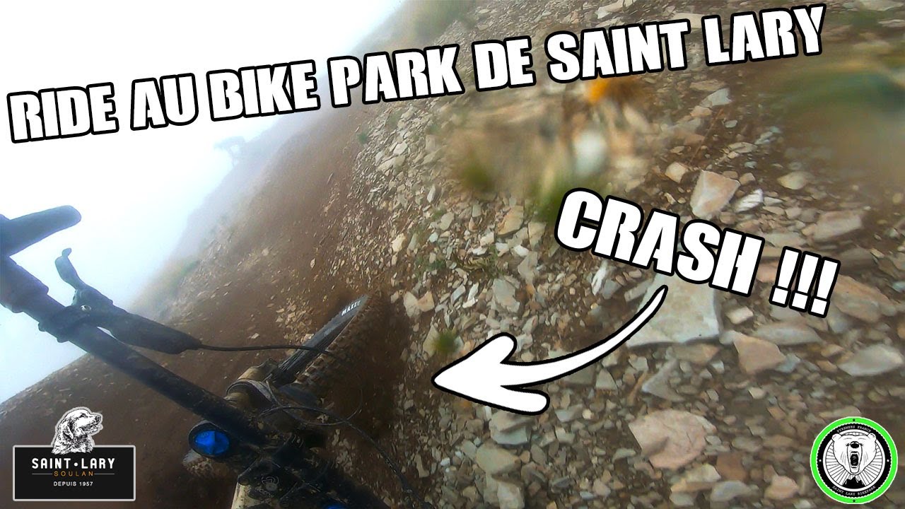 RIDE AU BIKE PARK DE SAINT LARY #7//crash