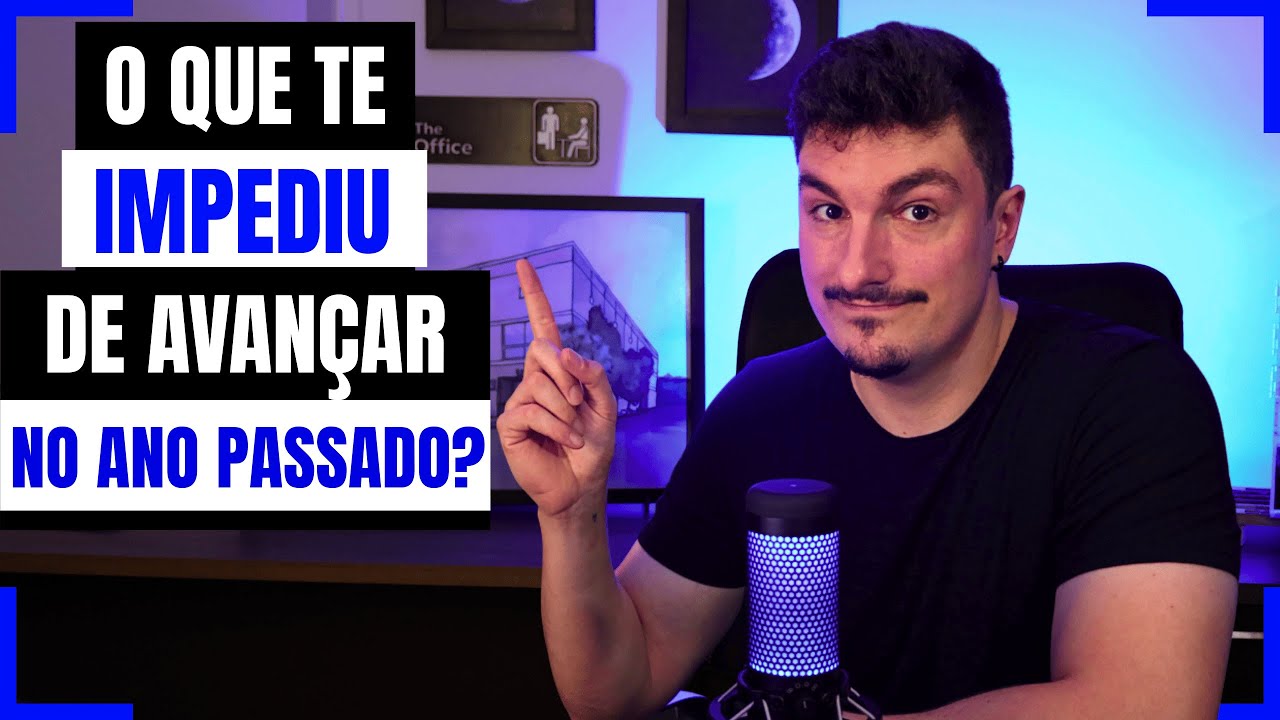 7 pontos que te IMPEDIRAM de avançar no ano passado (e como evitá-los agora)