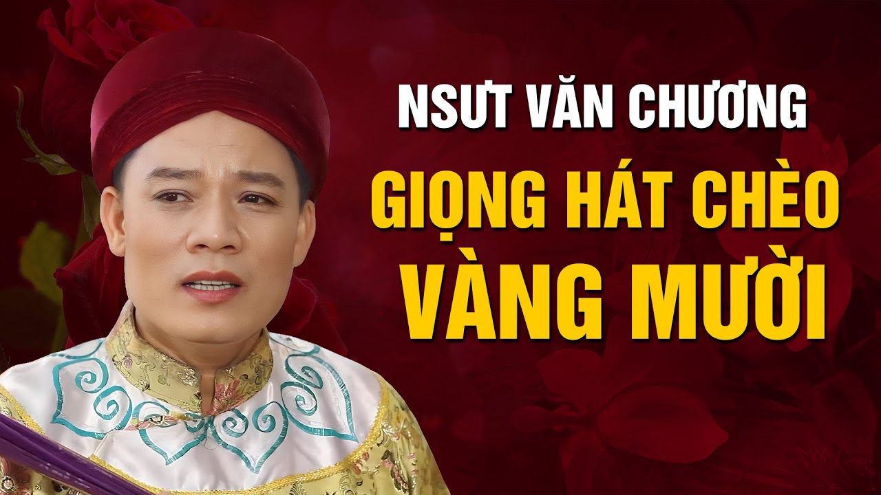H&Aacute;T CH&Egrave;O NSND VĂN CHƯƠNG   Giọng H&aacute;t V&Agrave;NG MƯỜI l&agrave;ng Ch&egrave;o  HAY ĐỈNH!