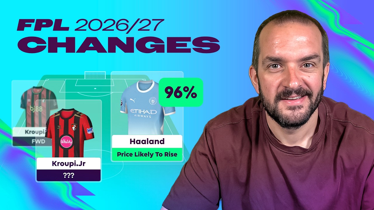 FPL 2026/27 CHANGES EXPLAINED 🧐