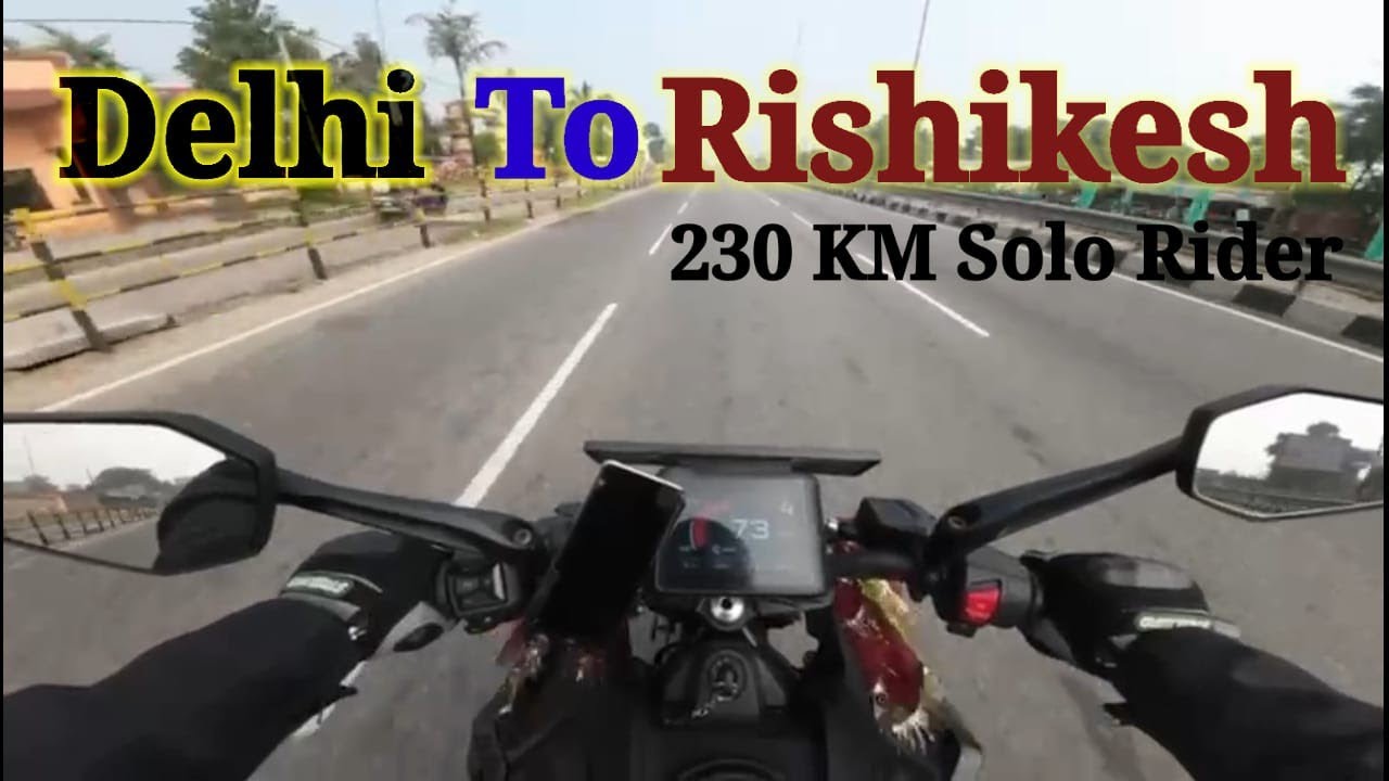 Delhi To Rishikesh By Bike || 230 Km Solo Ride || Duke 250