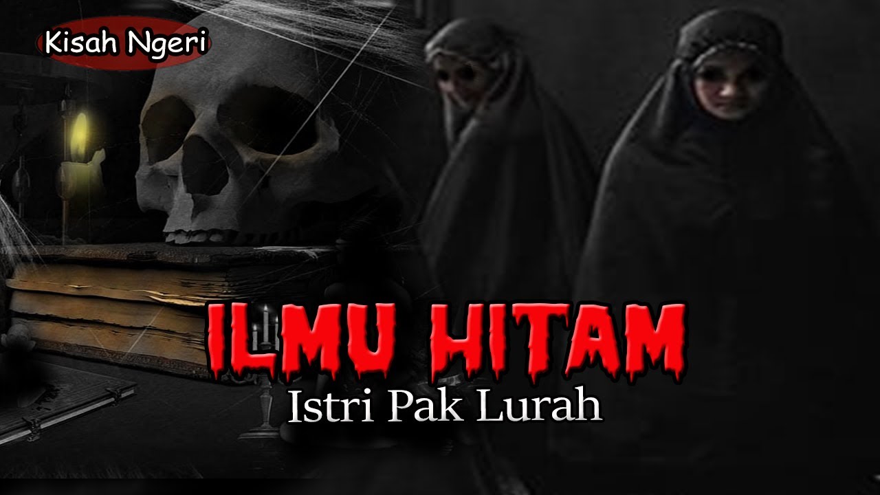 CERITA NGERI❗️❗️TERBONGKAR  ILMU HITAM ISTRI PAK LURAH