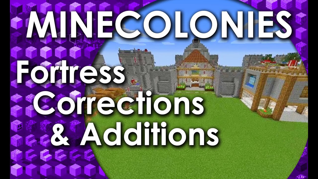 Minecolonies - Fortress corrections (and additions)
