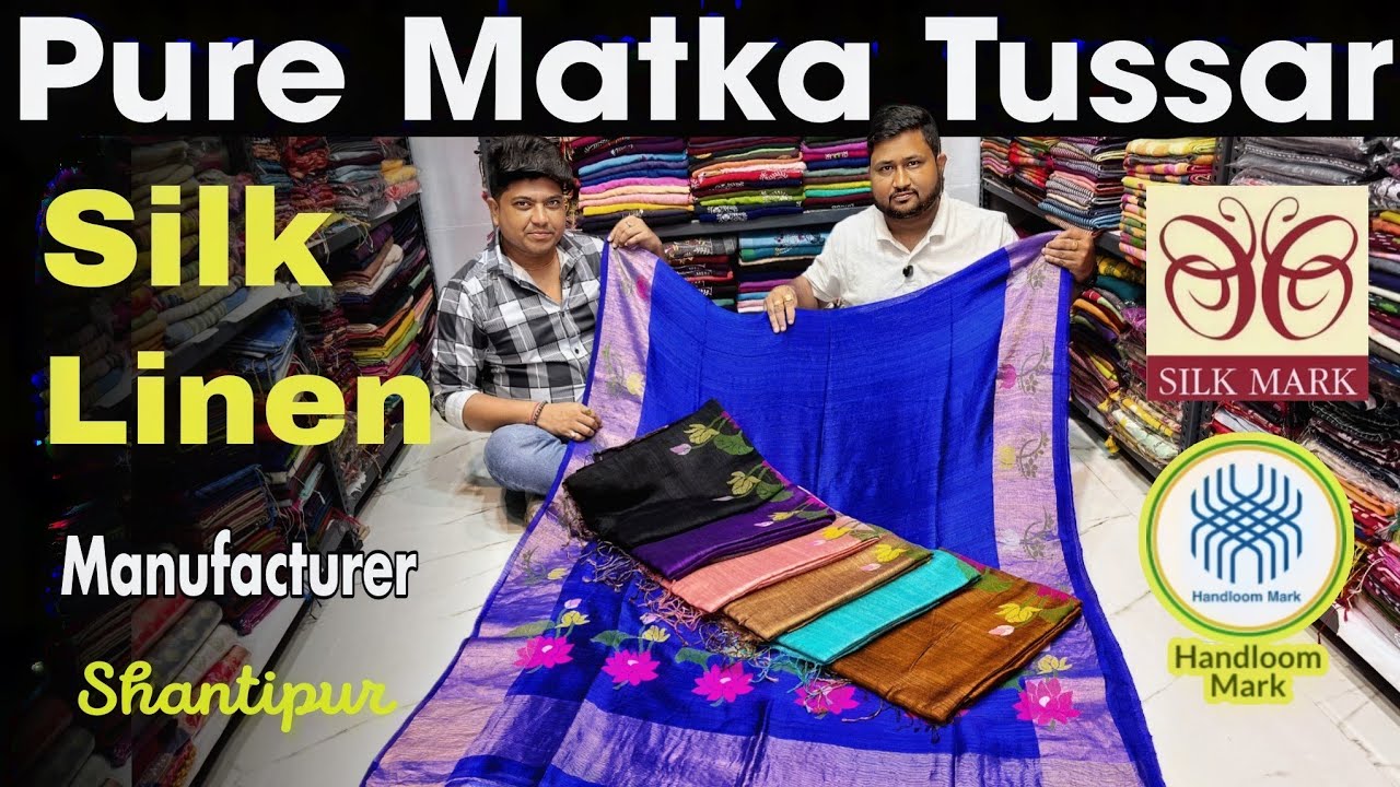 100% Pure Matka Silk | Tussar Silk | Silk Linen | Resham Muslin Saree