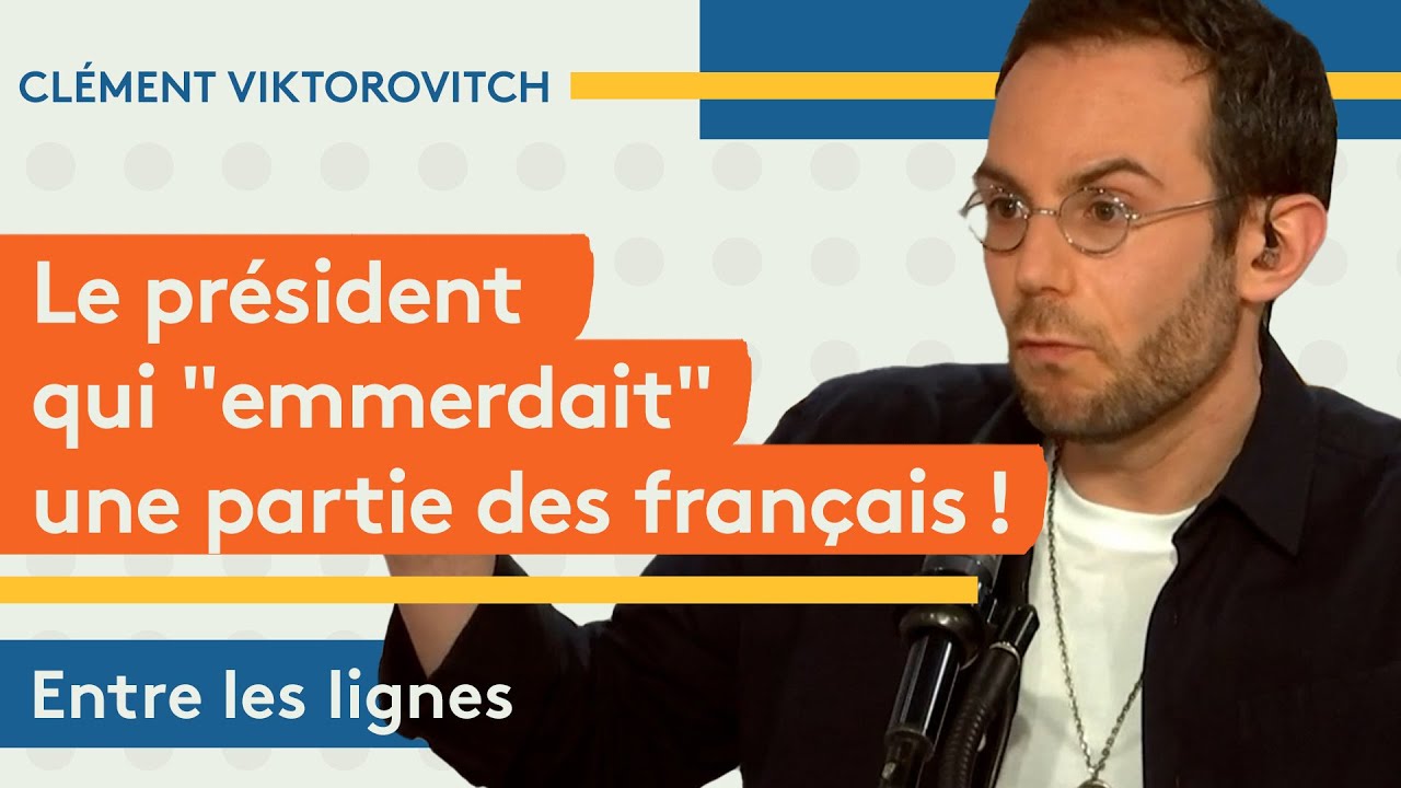 Clément Viktorovitch : Le président qui 