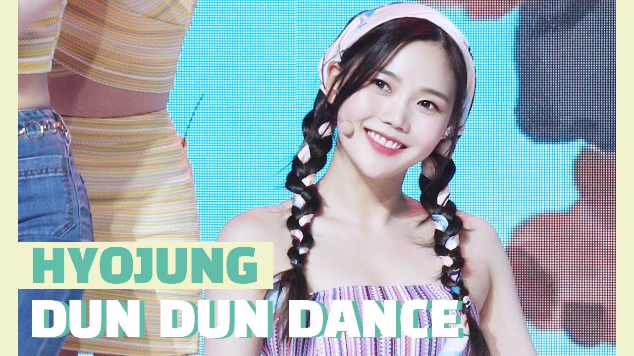 오마이걸(OH MY GIRL) ‘Dun Dun Dance' 효정(HYOJUNG) ver.