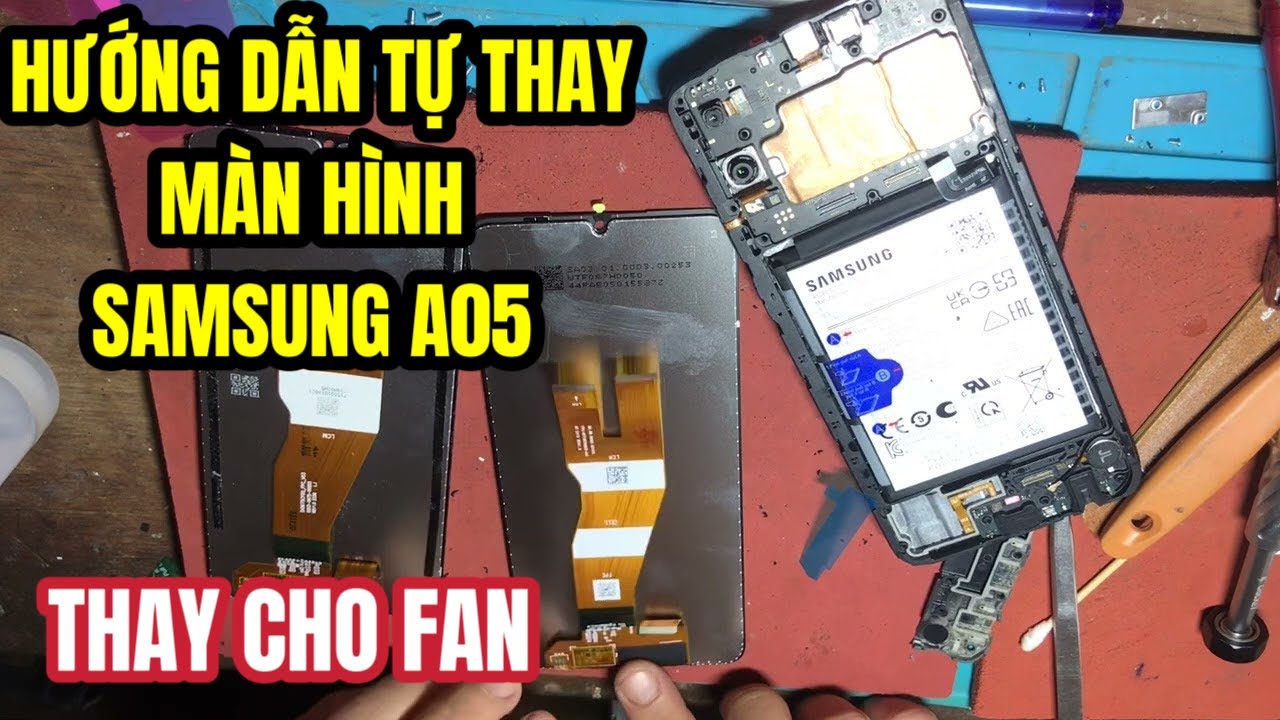 Hướng dẫn cách thay màn hình samsung A05 | thay cho fan