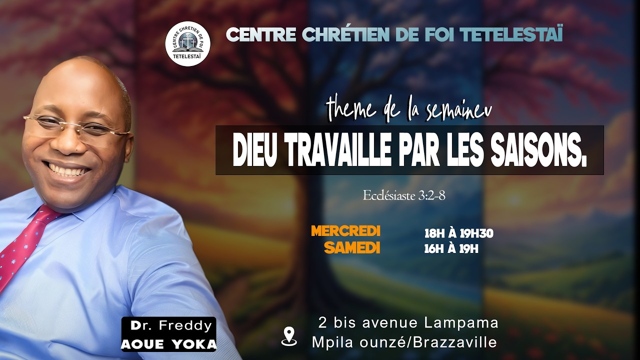 Dr FREDDY AOUE YOKA / Dieu travaille par les saisons.